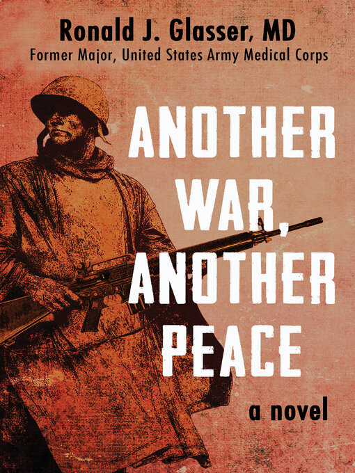 Title details for Another War, Another Peace by Ronald  J. Glasser - Available
